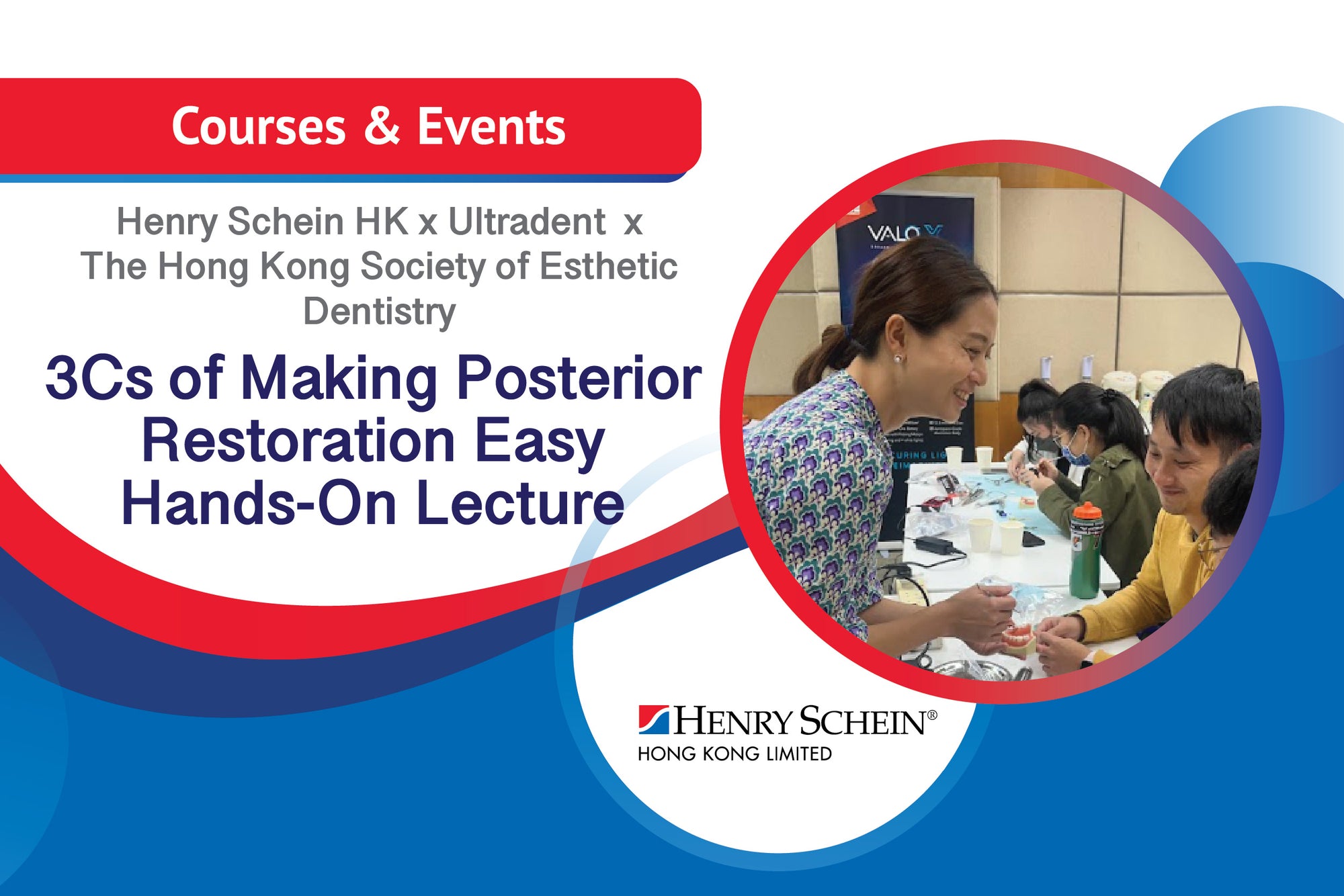 Henry Schein, Ultradent and The Hong Kong Society of Esthetic Dentistry Hosts Lecture and Hands-On on 3Cs of Making Posterior Restoration Easy