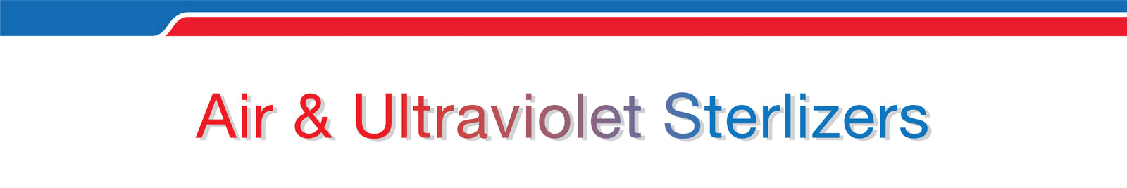 Air & Ultraviolet Sterilizers