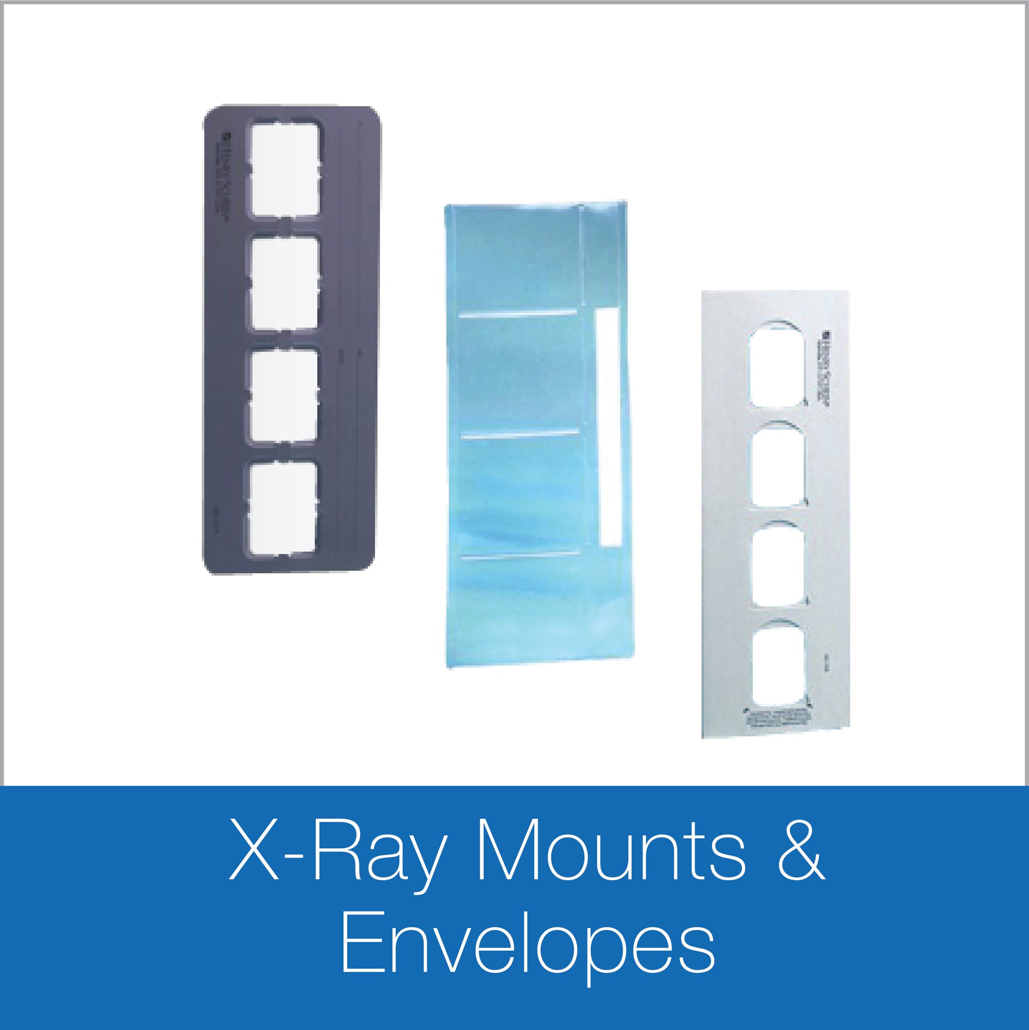 X-Ray Mounts & Envelopes